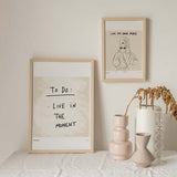 Cuadro con frase "To do: Live in the moment", una frase que viene bien ver todos los días