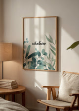 Cuadro decorativo de estilo minimalista y orgánico colocado en dormitorio, Lámina botánica con frase relajada, modelo Whatever