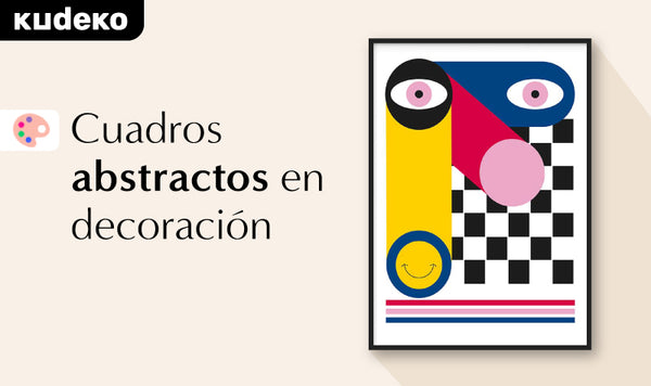 cuadros abstractos en decoración - kudeko