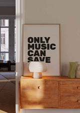 Cuadro minimalista con la frase "ONLY MUSIC CAN SAVE US", disponible en kudeko.com.
