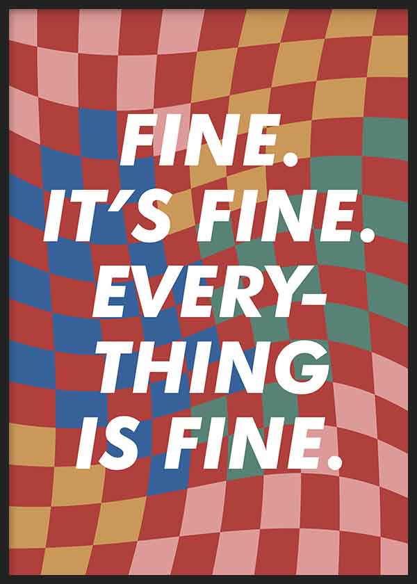 Cuadro con fondo de ilusión óptica en colores vibrantes y la frase "FINE. IT'S FINE. EVERYTHING IS FINE.", disponible en kudeko.com.
