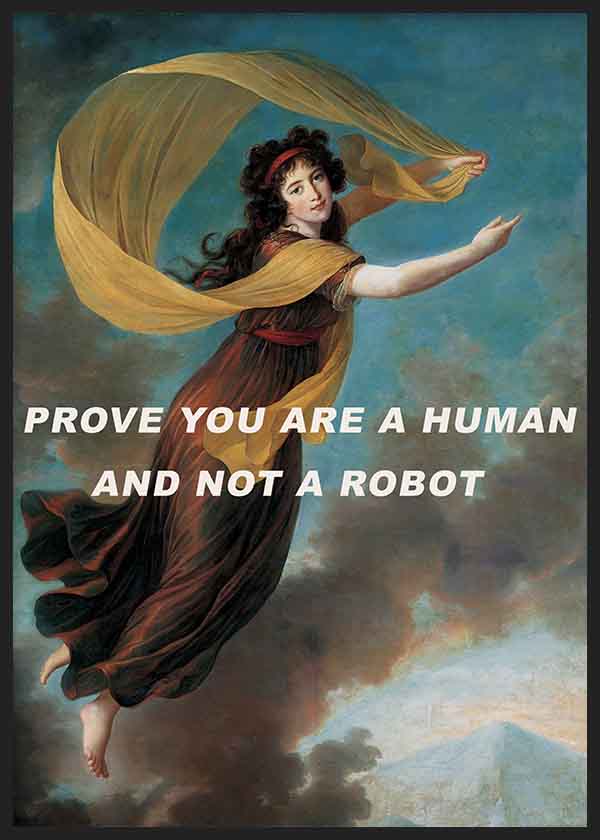 Quadro pop art com cena clássica e texto irónico "PROVE YOU ARE A HUMAN AND NOT A ROBOT", estilo decorativo marcante e forte contraste visual. Disponível em kudeko.com