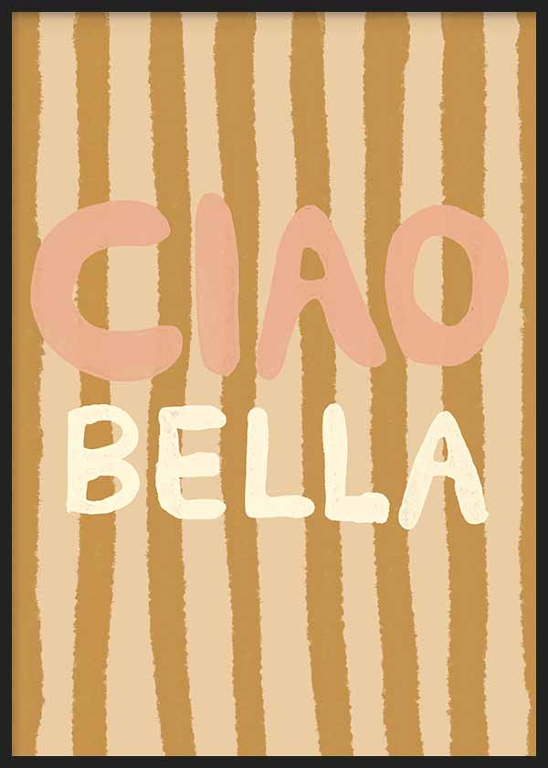Cuadro con frase "Ciao Bella", CIAO BELLA III, kudeko.com