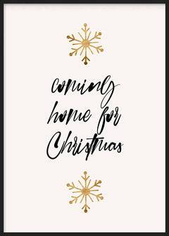 Cuadro con frase navideña coming home for Christmas en negro, fondo blanco y copos de nieve dorados, de estilo con frases. Disponible en kudeko.com