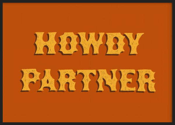 Quadro horizontal com a frase Howdy Partner, letras amarelas grandes, fundo laranja e composição tipográfica de estilo western retro para decoração de parede. Disponível em kudeko.com