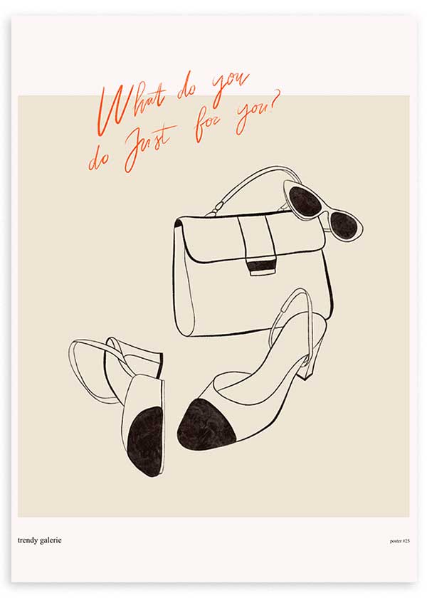 Cuadro ilustración artística de tacones y bolso con frase "What do you do just for you?"