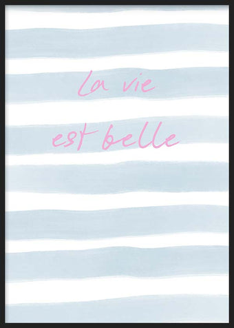 La Vie Est Belle