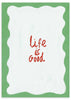 Lámina decorativa sin marco de estilo minimalista y orgánico, frase decorativa alegre en tonos frescos, modelo Life is good
