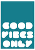 Cuadro con frase, colorido, Posters, Prints, & Visual Artwork, Good Vibes Only Aguamarina