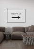 Decoración con cuadros, ideas -  lámina decorativa en blanco y negro y minimalista con frase 